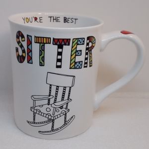 Our Name Is Mud YOU'RE THE BEST SITTER, YOU ROCK! Mug By Lorrie Veasey 14 oz Cup